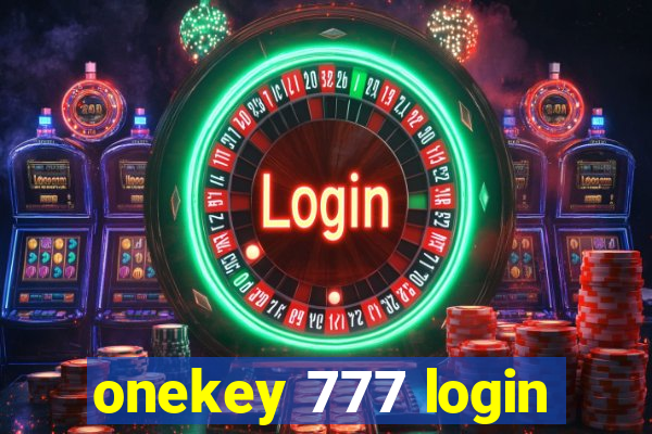 onekey 777 login